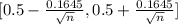 [0.5 - \frac{0.1645}{\sqrt{n}}, 0.5 + \frac{0.1645}{\sqrt{n}}]