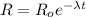 R=R_o e^{-\lambda t}