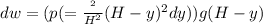 dw=(p(=\frac{\piR^2}{H^2}(H-y)^2dy))g (H-y)