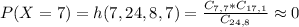 P(X = 7) = h(7,24,8,7) = \frac{C_{7,7}*C_{17,1}}{C_{24,8}} \approx 0