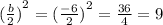 {(\frac{b}{2})}^{2}= {(\frac{-6}{2})}^{2}=\frac{36}{4}=9