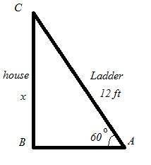 A 12 ft. ladder is leaning against a house. The ladder makes a 60° angle with the ground. Use specia