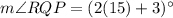 m\angle RQP=(2(15)+3)^\circ