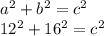 a^{2} +b^{2} =c^{2} \\12^{2} +16^{2} =c^{2}