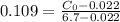 0.109=\frac{C_{0}-0.022 }{6.7-0.022}