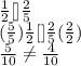 \frac{1}{2} [] \frac{2}{5} \\(\frac{5}{5}) \frac{1}{2} [] \frac{2}{5} (\frac{2}{2})\\\frac{5}{10} \neq \frac{4}{10}