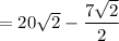 =20\sqrt{2}-\dfrac{7\sqrt{2}}{2}