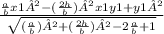 \frac{\frac{a}{b}x1²-(\frac{2h}{b})²x1y1+y1²}{\sqrt{(\frac{a}{b})²+(\frac{2h}{b})²-2\frac{a}{b}+1}}