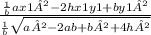 \frac{\frac{1}{b}ax1²-2hx1y1+by1²}{\frac{1}{b}\sqrt{a²-2ab+b²+4h²}}