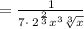 =\frac{1}{7\cdot \:2^{\frac{2}{3}}x^3\sqrt[3]{x}}