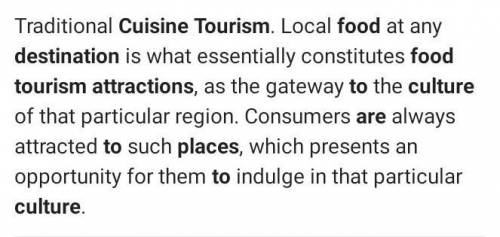 How do cultural cuisines create tourist attraction​