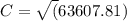 C=\sqrt(63607.81)