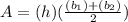 A=(h)(\frac{(b_1)+(b_2)}{2})