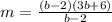 m = \frac{(b -2)(3b+6)}{b - 2}