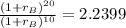 \frac{(1 + r_B)^{20}}{(1 + r_B)^{10}} = 2.2399