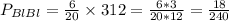 P_{BlBl} = \frac{6}{20} \times {3}{12} = \frac{6*3}{20*12} = \frac{18}{240}