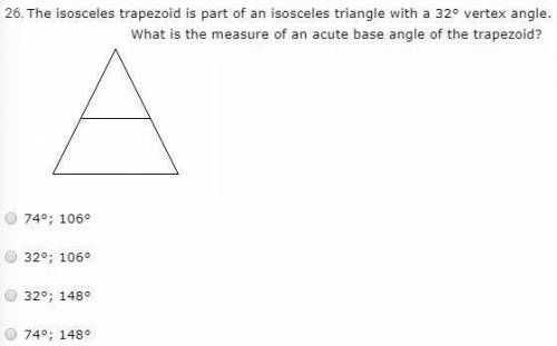 The Isosceles Trapezoid is part of an Isosceles triange with a 32° vertex angle. What is the measure