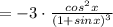 = -3 \cdot \frac{cos^2x}{(1+sinx)^3}