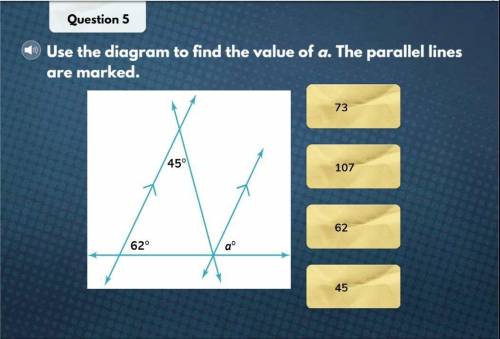 Use the diagram to find the value of a. The parallel lines

are marked.
452
72
62
62