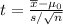 t=\frac{\overline x - \mu_0}{s/ \sqrt n}