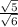 \frac{\sqrt{5} }{\sqrt{6} }