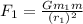 F_1=\frac{Gm_1m}{(r_1)^2}