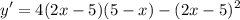 \displaystyle y' = 4(2x - 5)(5 - x) - (2x - 5)^2