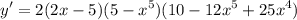 \displaystyle y' = 2(2x - 5)(5 - x^5)(10 - 12x^5 + 25x^4)