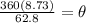 \frac{360(8.73)}{62.8}=\theta