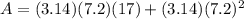 A=(3.14)(7.2)(17)+(3.14)(7.2)^2