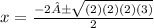 x=\frac{-2±\sqrt{(2)(2)(2)(3) } }{2}