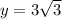 y=3\sqrt{3}