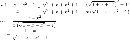 \dfrac{\sqrt{1+x+x^2}-1}x\times\dfrac{\sqrt{1+x+x^2}+1}{\sqrt{1+x+x^2}+1} = \dfrac{\left(\sqrt{1+x+x^2}\right)^2-1^2}{x\left(\sqrt{1+x+x^2}+1\right)} \\\cdots= \dfrac{x+x^2}{x\left(\sqrt{1+x+x^2}+1\right)} \\\cdots= \dfrac{1+x}{\sqrt{1+x+x^2}+1}