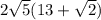 2  \sqrt{5} (13 +  \sqrt{2} )