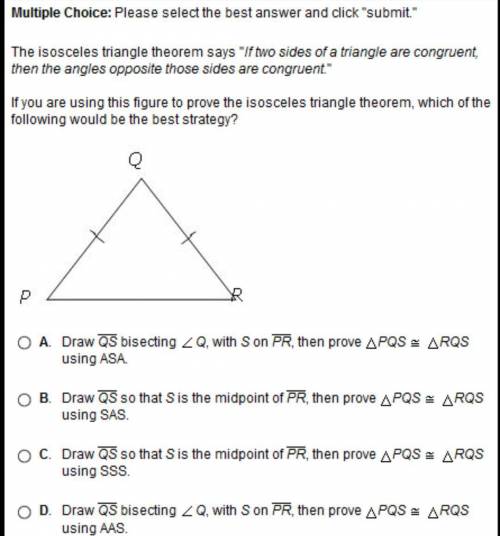 The isosceles triangle theorem says If two sides of a triangle are congruent,

then the angles oppo