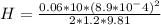H=\frac{0.06*10*(8.9*10^-4)^2}{2*1.2*9.81}