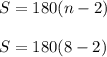 S=180(n-2)\\\\S=180(8-2)