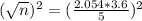 (\sqrt{n})^2 = (\frac{2.054*3.6}{5})^2
