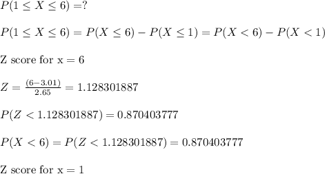 P(1 \leq X \leq 6)=? \\\\P(1 \leq X \leq 6) = P(X \leq 6) - P(X\leq 1) = P(X< 6) - P(X