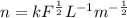 n = kF^{\frac{1}{2} }L^{-1}m^{-\frac{1}{2} }