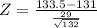 Z = \frac{133.5 - 131}{\frac{29}{\sqrt{132}}}