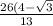 \frac{26(4 - \sqrt{3} }{13}