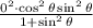 \frac{0^2 \cdot \cos^2\theta\sin^2\theta}{1+\sin^2\theta}