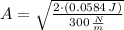 A = \sqrt{\frac{2\cdot (0.0584\,J)}{300\,\frac{N}{m} } }