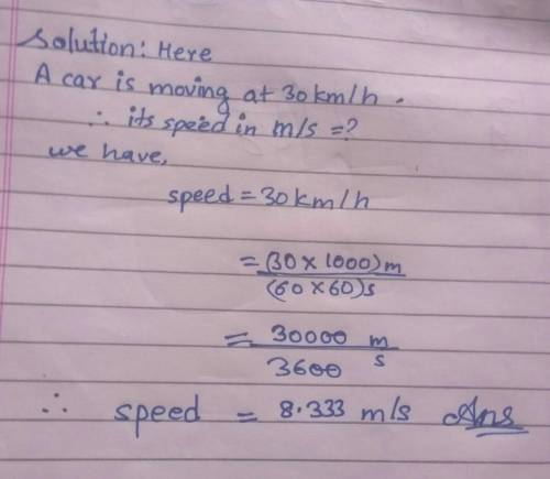 A car is moving at 30km/h. What is its speed in m/s? Give your answer to 2 significant figures.