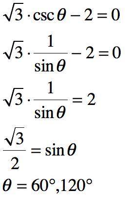Find all solutions of the equation in the interval [0, 2pi); sqrt(3) * csc(theta) - 2 = 0