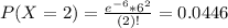 P(X = 2) = \frac{e^{-6}*6^{2}}{(2)!} = 0.0446