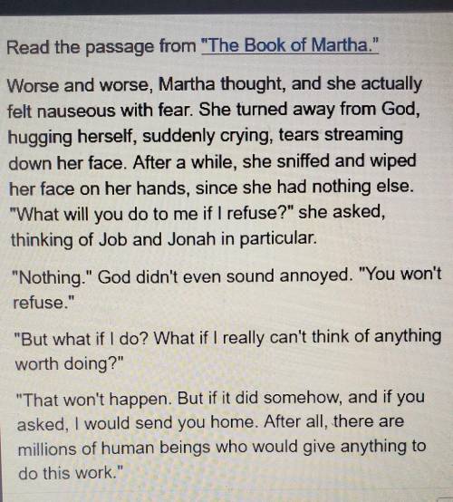 What is Martha struggling with most at this point in the story?

If she decides not to help God, the