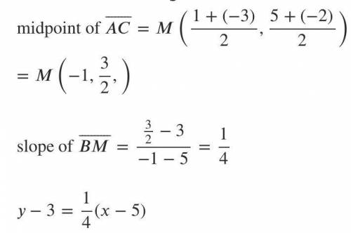 Find the equation of the median from B, in ABC whose vertices are A(1, 5), B(5, 3), and

C(-3, -2).