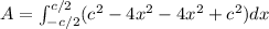 A=\int_{-c/2}^{c/2}(c^2-4x^2-4x^2+c^2)dx
